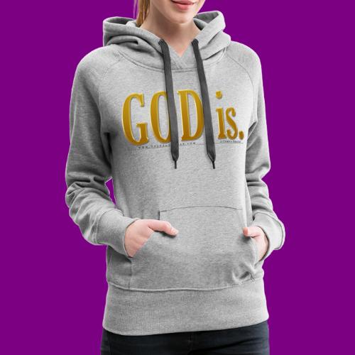 God is. - A Course in Miracles - Women's Premium Hoodie