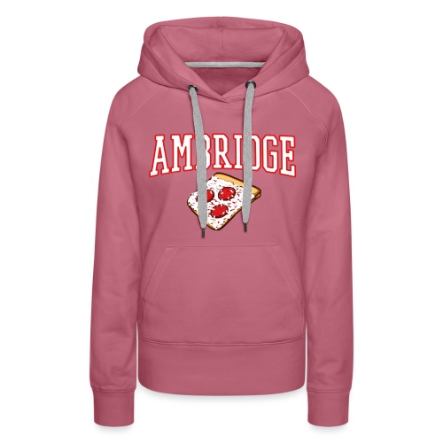 Ambridge Pizza - Women's Premium Hoodie