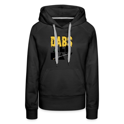 Dabs All Day - Women's Premium Hoodie