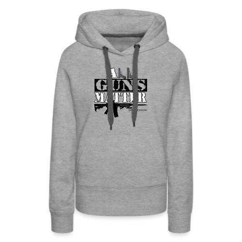 ALL GUNS MATTER - Women's Premium Hoodie