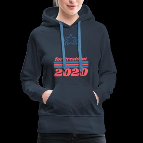 For President 2020 | Add Your Own Name Text - Women's Premium Hoodie