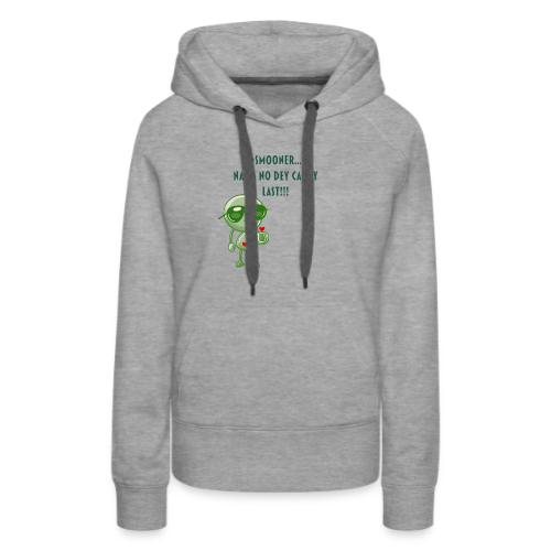 Smoon City | Naija No dey Carry Last Only - Women's Premium Hoodie