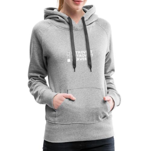 □ Introvert □ Extrovert ■ Pervert - Women's Premium Hoodie