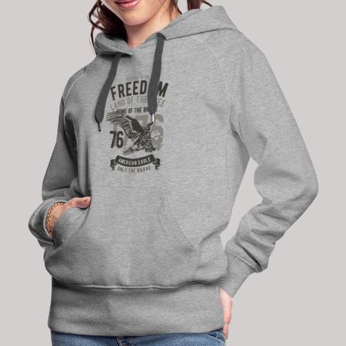 Welcome To The Freedom - Women's Premium Hoodie