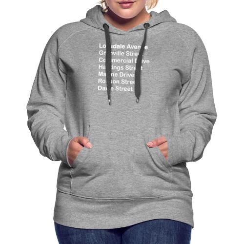 Street Names White Text - Women's Premium Hoodie