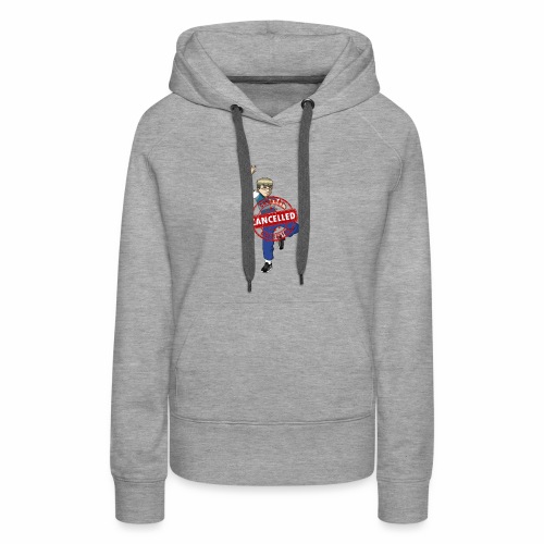 Cookout cancelled - Women's Premium Hoodie