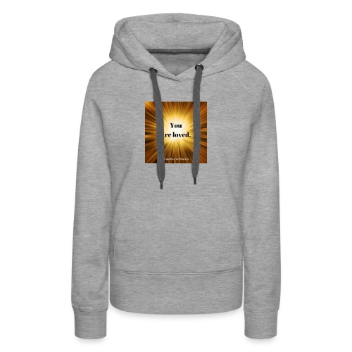 You are loved. - Women's Premium Hoodie