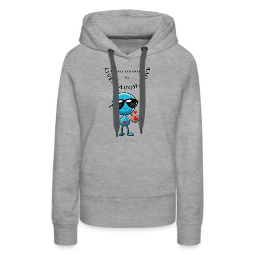 Always Remember to live laugh love - Women's Premium Hoodie