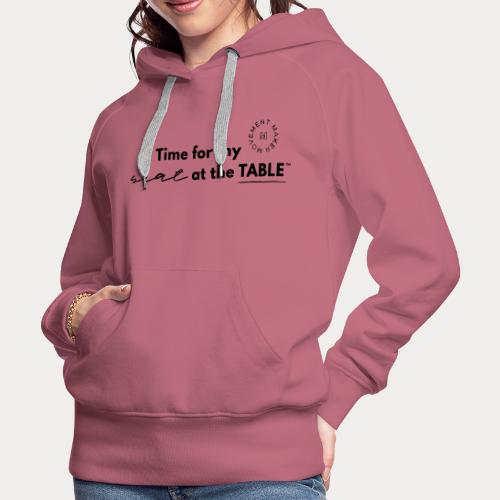 My Seat at the Table - Women's Premium Hoodie