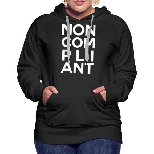NOT GONNA DO IT (COLOR) - Women's Premium Hoodie