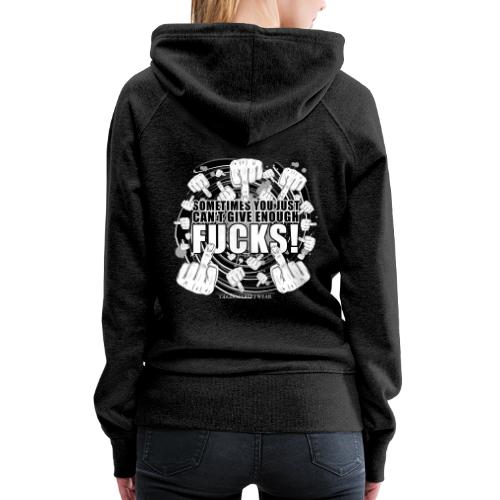 Not enough fucks given! - Women's Premium Hoodie