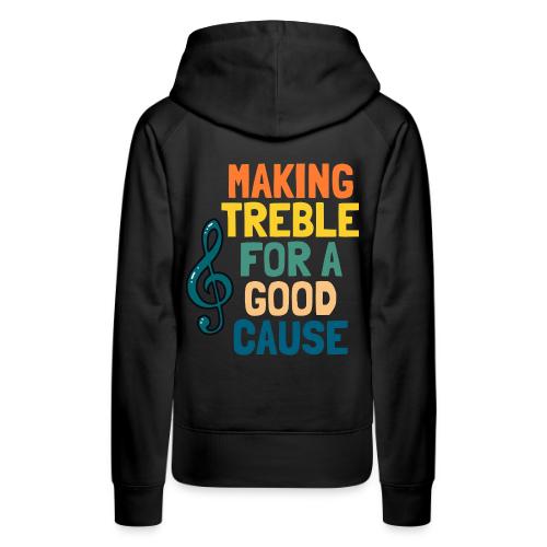 Making Treble - Women's Premium Hoodie