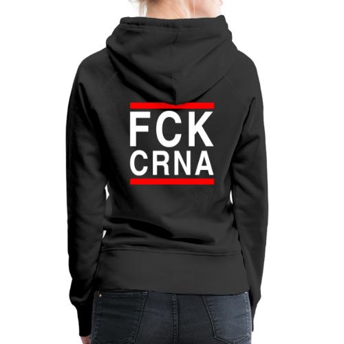 FCK CRNA - Women's Premium Hoodie