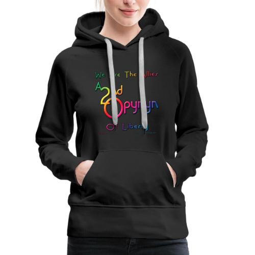 Allies of Liberty are Everywhere (Front/Back) - Women's Premium Hoodie