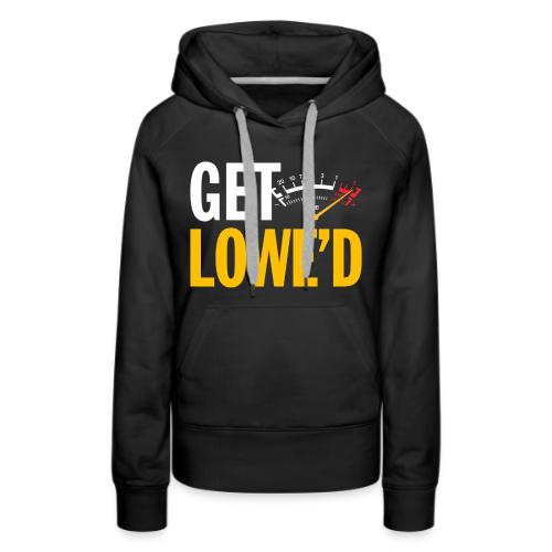 GET LOWE'D - Women's Premium Hoodie