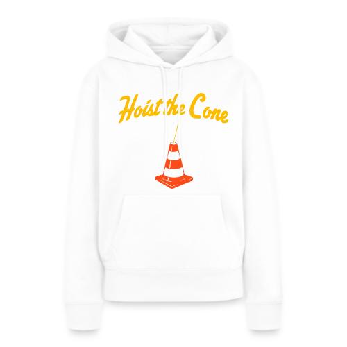 Hoist The Cone - Women's Premium Hoodie