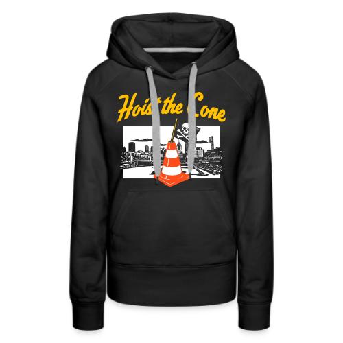 Hoist The Cone - Women's Premium Hoodie
