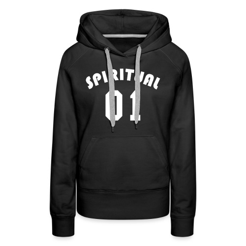 Spiritual 01 - Team Design (White Letters) - Women's Premium Hoodie