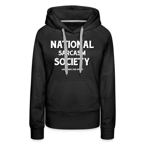 National Sarcasm Society - Women's Premium Hoodie