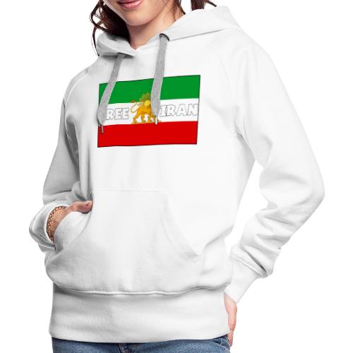 Free Iran For Ever - Women's Premium Hoodie