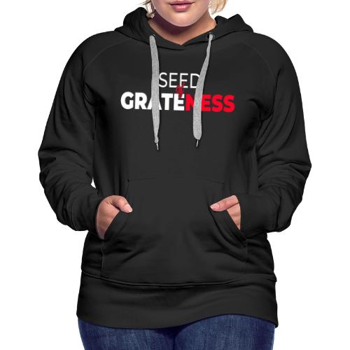 Seed of Grateness Merch - Women's Premium Hoodie