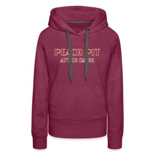 Peach Pit After Dark! - Women's Premium Hoodie