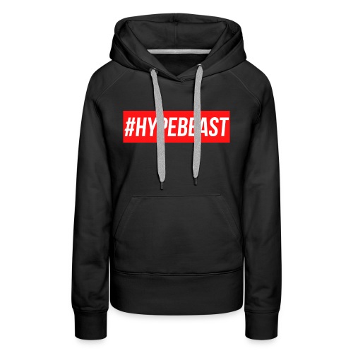 #Hypebeast - Women's Premium Hoodie