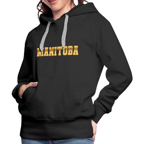 Manitoba - Women's Premium Hoodie