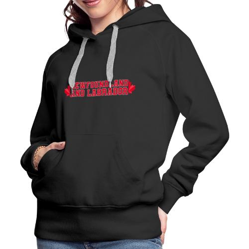 Newfoundland and Labrador with maple leaf - Women's Premium Hoodie