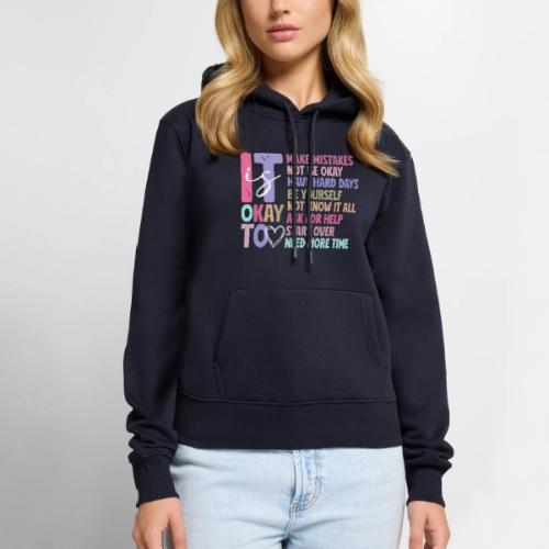 Harmony Collection - It s Okay To Make Mistakes - Women's Premium Hoodie