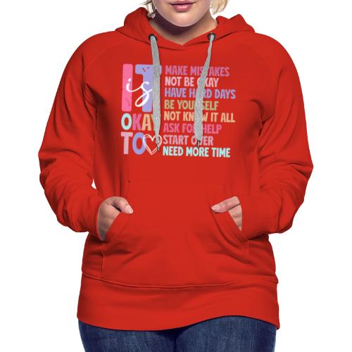 Harmony Collection - It s Okay To Make Mistakes - Women's Premium Hoodie