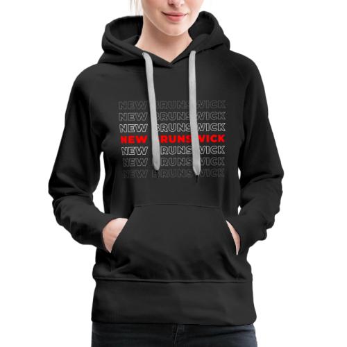 New Brunswick Style - Women's Premium Hoodie