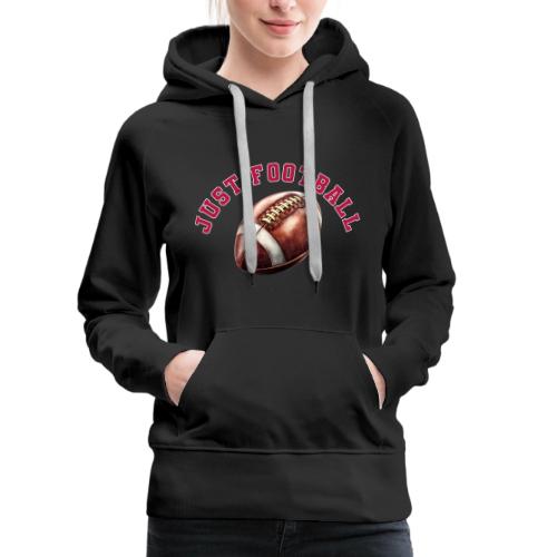 Just Football - Women's Premium Hoodie