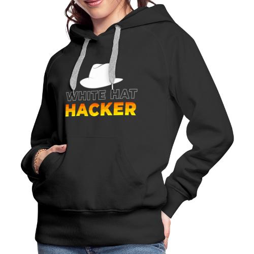 White Hat Hacker - Women's Premium Hoodie