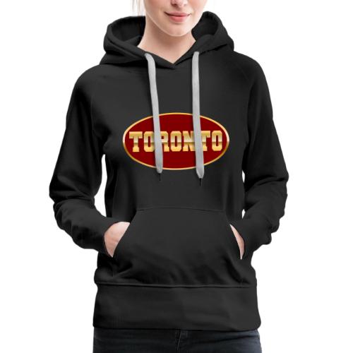 Toronto Gold Edition - Women's Premium Hoodie