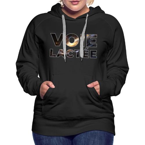 The Milky Way, our galaxy - Women's Premium Hoodie