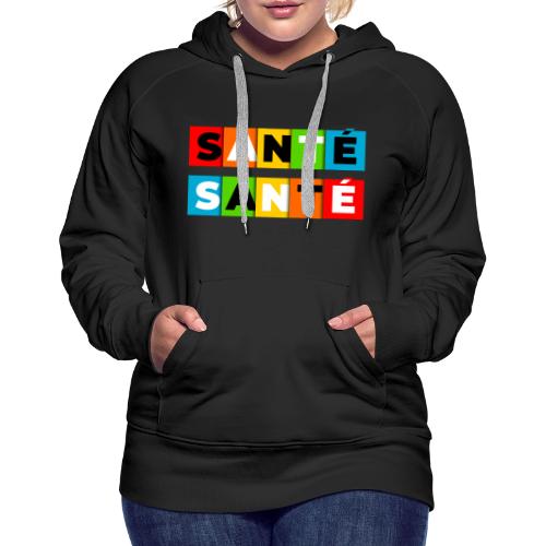 Santé en couleurs - Women's Premium Hoodie