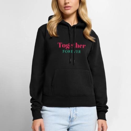 Together Forever Love Quote Design - Women's Premium Hoodie