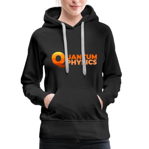 Quantum Physics - Women's Premium Hoodie