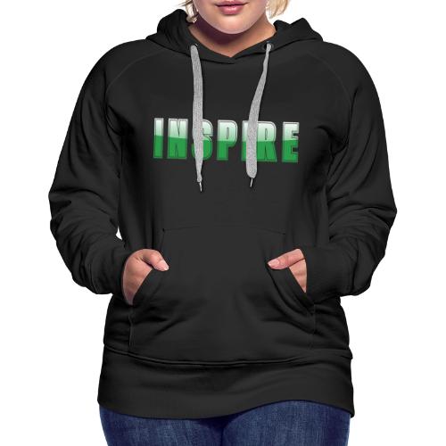 Inspire Word Art Design - Women's Premium Hoodie