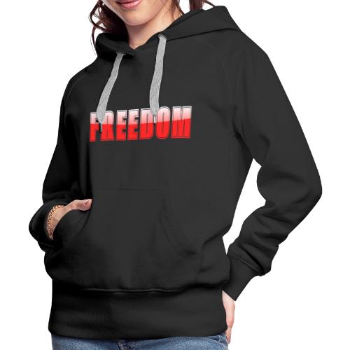 Freedom Typography Design - Women's Premium Hoodie