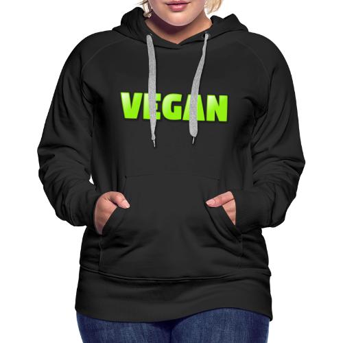 Vegan Bold Green Typography Design - Women's Premium Hoodie