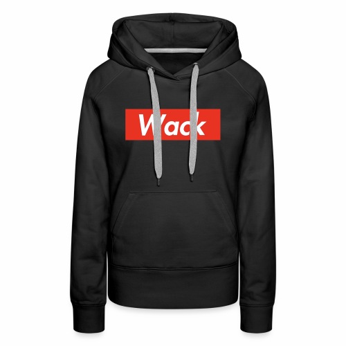 Wack - Women's Premium Hoodie