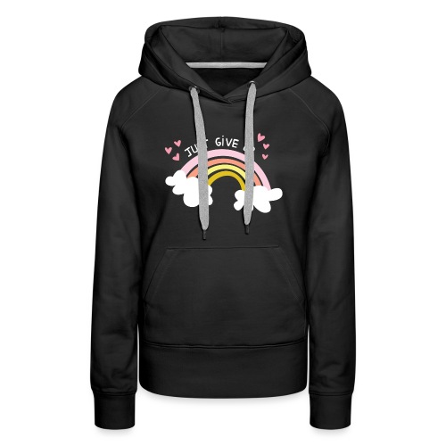 Just Give Up Bright - Women's Premium Hoodie