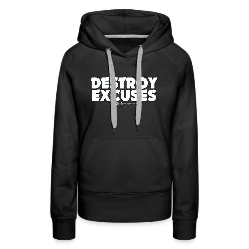 Destroy Excuses - Women's Premium Hoodie