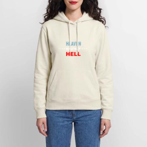 Halfway Between Heaven And Hell - Women's Premium Hoodie