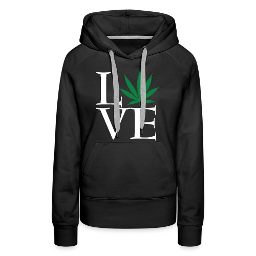 Love Weed - Women's Premium Hoodie