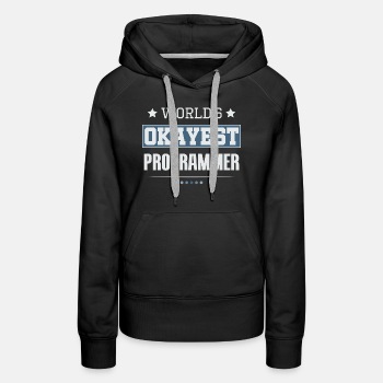 World's Okayest Programmer - Premium hoodie for women