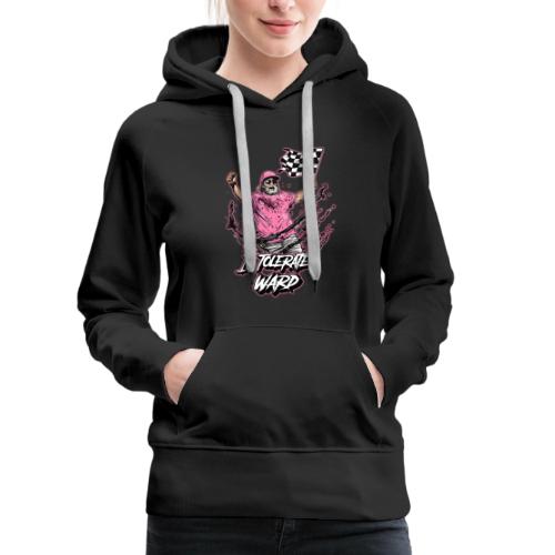 I Tolerate Ward - Women's Premium Hoodie