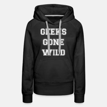 Geeks gone wild - Premium hoodie for women